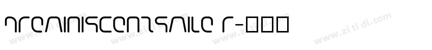 areminiscentsmile R字体转换